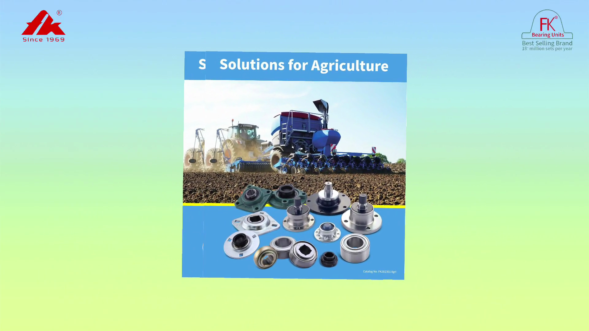 2023 April FK video report:Newly released agriculture bearing brochure